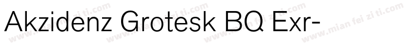 Akzidenz Grotesk BQ Exr字体转换